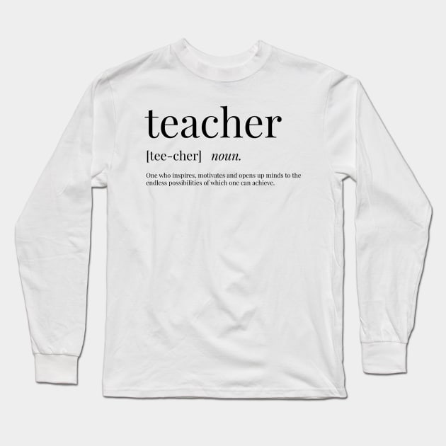 Teacher Definition Long Sleeve T-Shirt by definingprints